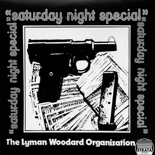 The Lyman Woodard Organization - Saturday Night Special