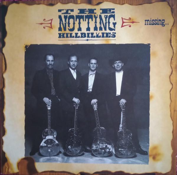 The Notting Hillbillies - Missing... Presumed Having A Good Time