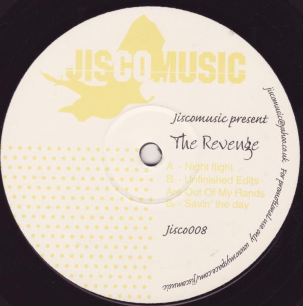 The Revenge - Night Flight / Unfinished Edits Are Out Of My Hands / Savin' The Day