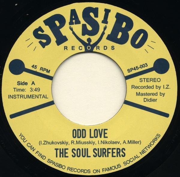 The Soul Surfers  - Odd Love / Cruisin'