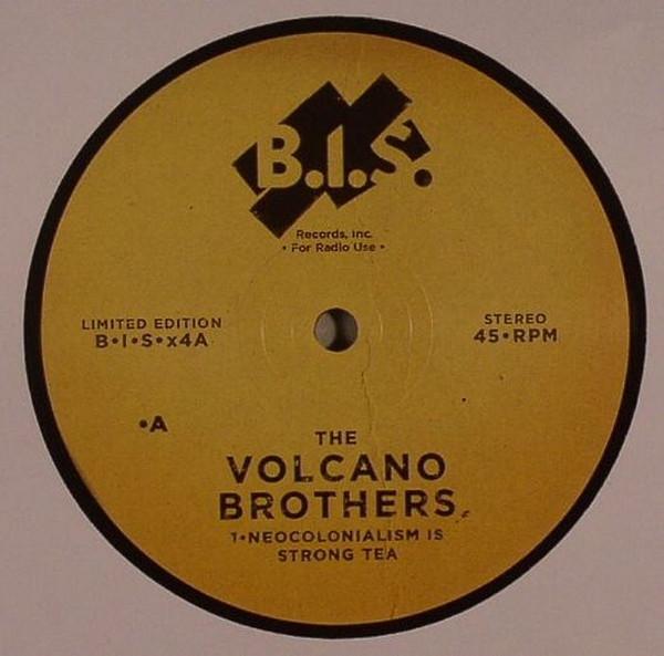 The Volcano Brothers - Neocolonialism Is Strong Tea