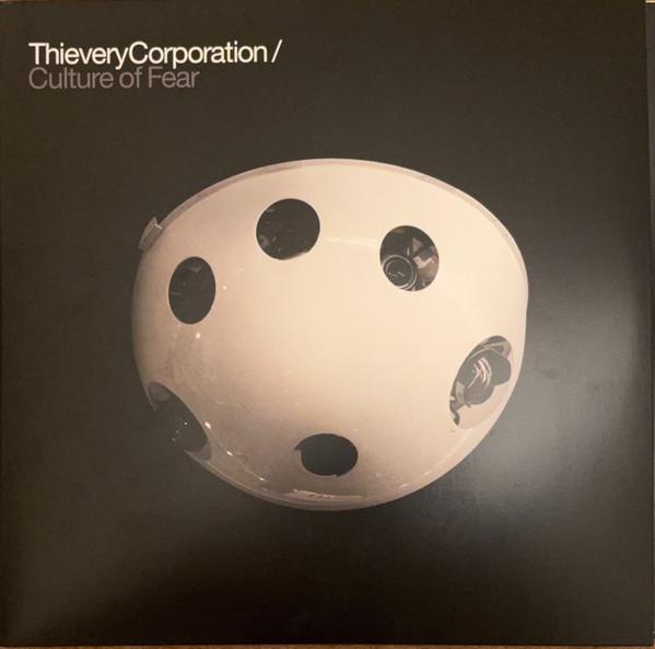 Thievery Corporation - Culture Of Fear