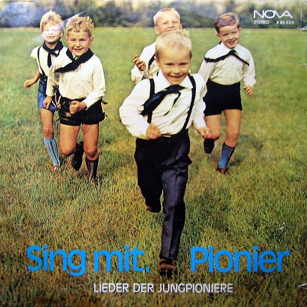 Various - Sing Mit, Pionier! - Lieder Der Jungpioniere
