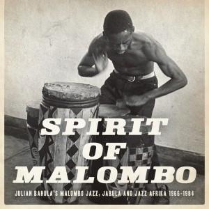 Various - Spirit Of Malombo - Malombo Jazz Makers, Jabula And Jazz Afrika 1966- 1984