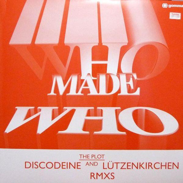 WhoMadeWho - The Plot (Discodeine And Lützenkirchen Rmxs)