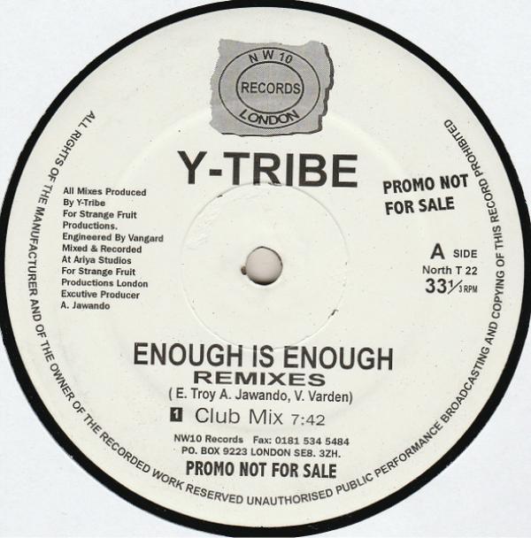 Y-Tribe - Enough Is Enough (Remixes)